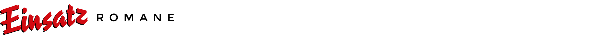 Einsatz Romane
